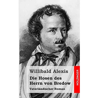Abbildung von Die Hosen des Herrn von Bredow: Vaterländischer Roman