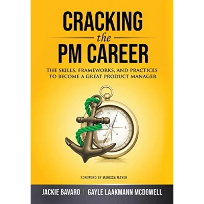 Abbildung von Cracking the PM Career: Skills, Frameworks, and Practices to Become a Great Product Manager (Cracking Interview &amp; Career)