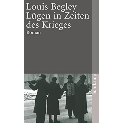 Abbildung von Lügen in Zeiten des Krieges. Roman