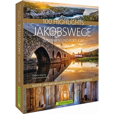 Abbildung von Reisebildband 100 Highlights Jakobswege in Spanien und Portugal. Kultur Naturschätze entlang der Pilgerwege: Camino Frances die schönsten Pilgerwege auf iberischen Halbinsel.