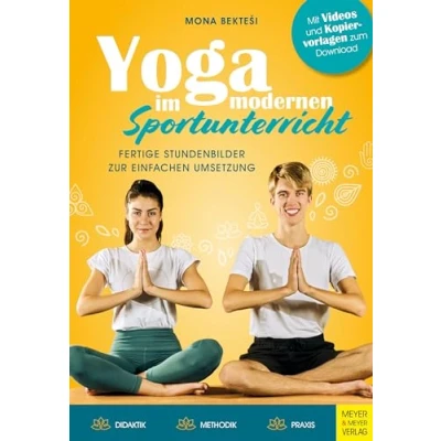 Abbildung von Yoga im modernen Sportunterricht Fertige Stundenbilder zur einfachen Umsetzung