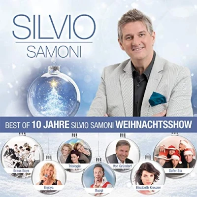 Abbildung von Best of 10 Jahre Silvio Samoni Weihnachtsshow; Die offizielle CD zu Veranstaltung