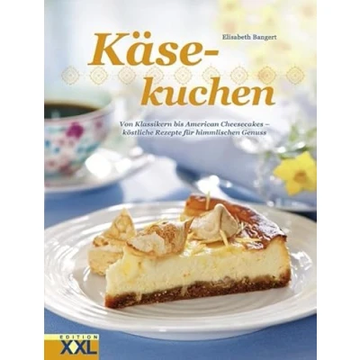 Abbildung von Käsekuchen: Von Klassikern bis American Cheesecake köstliche Rezepte für himmlischen Genuss