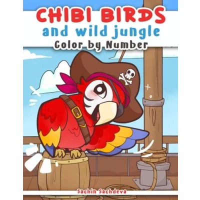 Abbildung von Chibi Birds and Wild Jungle: Color by Number Coloring Book for Kids, Teens Adults featuring Kawaii Japanese Manga Anime characters cute animals (Chibi World)