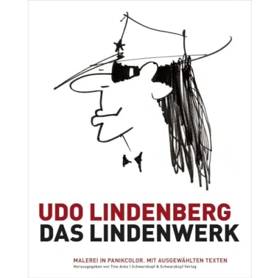 Abbildung von Udo Lindenberg: Das Lindenwerk Malerei in Panikcolor.: Herausgegeben von Tine Acke.