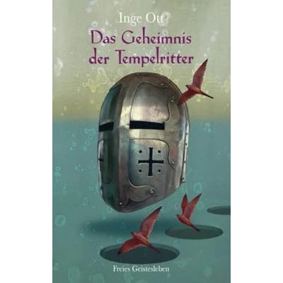 Abbildung von Das Geheimnis der Tempelritter: Die Geschichte des Tempelordens, erlebt von den Steinmetzen aus Lyon.