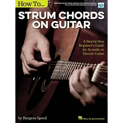 Abbildung von How To Strum Chords On Guitar: A Step by Beginner&#039;s Guide For Acoustic Or Electric Guitar (Book/Online Audio)