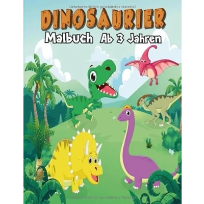 Abbildung von Dinosaurier Malbuch Ab 3 Jahren: Dino für Kinder, Jungen und Mädchen/Kinderbuch Mädchen