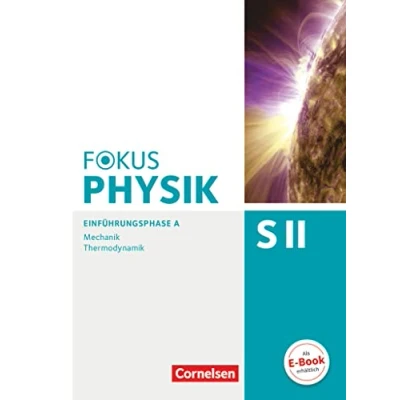 Abbildung von Fokus Physik Sekundarstufe II Ausgabe A Einführungsphase: Mechanik/Thermodynamik Schulbuch