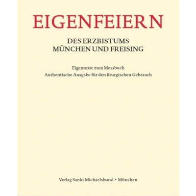 Abbildung von Eigenfeiern des Erzbistums München und Freising: Eigentexte zum Messbuch