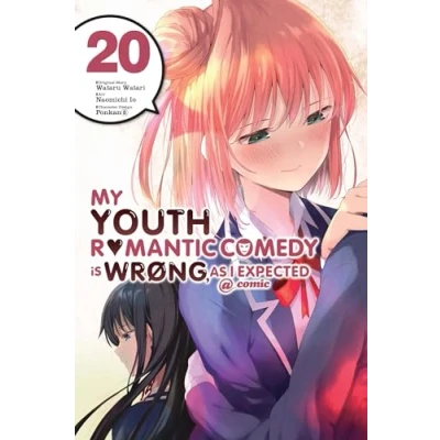 Abbildung von My Youth ROMANTIC COMEDY Is Wrong, As I EXPECTED @ comic, Vol. 20 (manga): Volume (YOUTH WRONG GN)