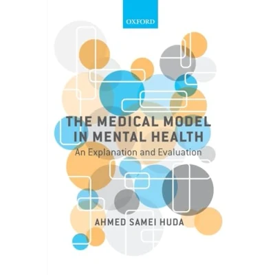 Abbildung von The Medical Model in Mental Health: An Explanation and Evaluation