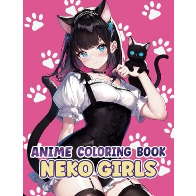 Abbildung von Anime Coloring Book: Neko Girls: Unique Cute Cat Girls to Color for Teens &amp; Adults
