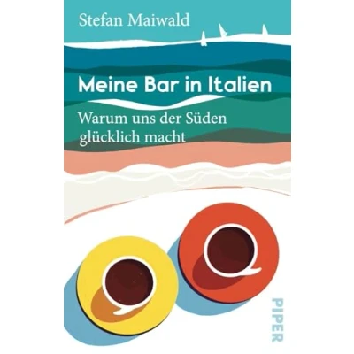 Abbildung von Meine Bar in Italien: Warum uns der Süden glücklich macht »Köstlich Lust auf Sommer, Sonne und einen Aperol bei Pino.« Kronenzeitung