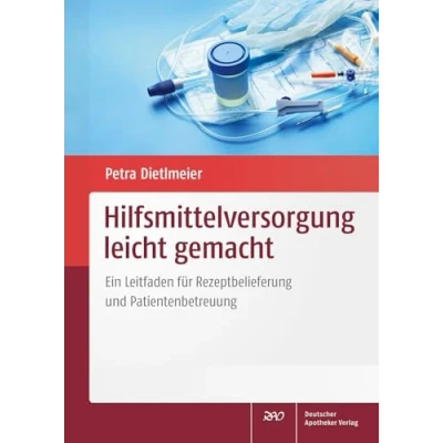 Abbildung von Hilfsmittelversorgung leicht gemacht: Ein Leitfaden für Rezeptbelieferung und Patientenbetreuung