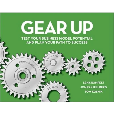 Abbildung von Gear Up: Test Your Business Model Potential and Plan Path to Success