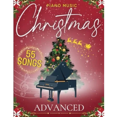 Abbildung von Christmas Piano Music Advanced: 55 Favorite Songs of Professional Pianists