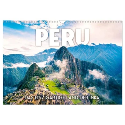 Abbildung von Peru Das einzigartige Land der Inkas. (Wandkalender 2025 DIN A3 quer), CALVENDO Monatskalender
