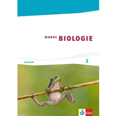 Abbildung von Markl Biologie 2: Heft für Lehrende Klassen 7 9 (G8), 10 (G9) (Markl Biologie. Bundesausgabe ab 2014)