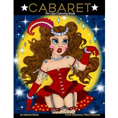 Abbildung von Cabaret: Unlock your creativity and relax with hours of coloring fun by Artist Deborah Muller.
