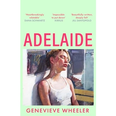 Abbildung von Adelaide: A heartbreakingly relatable debut novel about young love perfect for fans of Normal People