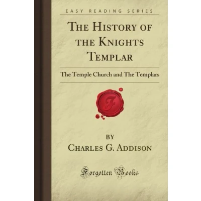 Abbildung von The History of Knights Templar: Temple Church and Templars (Forgotten Books)