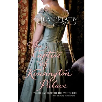 Abbildung von The Captive of Kensington Palace: (Queen Victoria: Book 1) Victoria,
