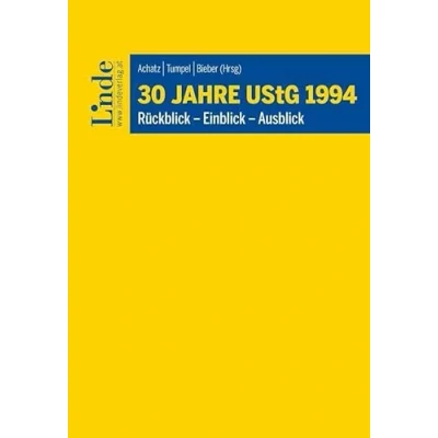 Abbildung von 30 Jahre UStG 1994: Rückblick Einblick Ausblick
