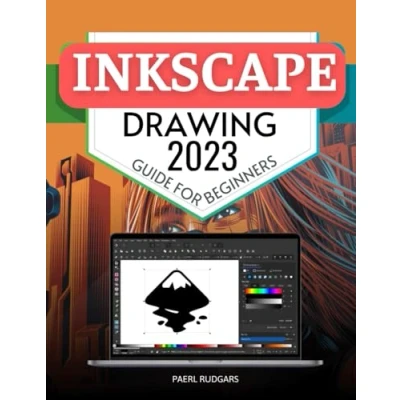 Abbildung von Inkscape Drawing 2023 Guide for Beginners: Mastering the Art of Vector Graphics A Comprehensive Journey from Basics to Advanced Techniques