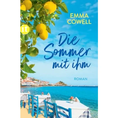 Abbildung von Die Sommer mit ihm: Roman Eine hinreißende Liebesgeschichte in Griechenland