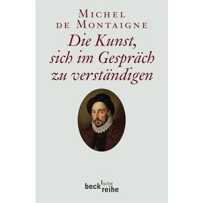 Abbildung von Die Kunst, sich im Gespräch zu verständigen (Beck&#039;sche Reihe)
