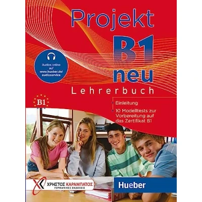 Abbildung von Projekt B1 neu: 10 Modelltests zur Vorbereitung auf das Zertifikat (Goethe Institut und ÖSD) / Lehrerbuch mit Audios online