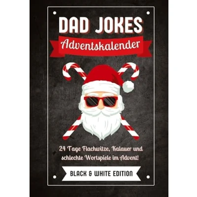 Abbildung von Dad Jokes Adventskalender Black &amp; White Edition: 24 Tage Flachwitze, Kalauer und schlechte Wortspiele im Advent! Das perfekte Geschenk für Männer, die schon alles haben (außer genug Lacher)