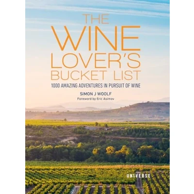 Abbildung von The Wine Lover&#039;s Bucket List: 1,000 Amazing Adventures in Pursuit of (Bucket Lists)