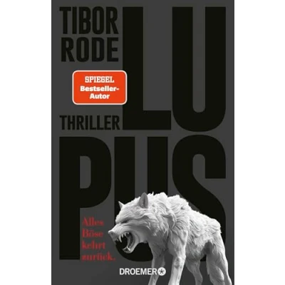 Abbildung von Lupus: Alles Böse kehrt zurück. Thriller Spiegel Bestseller Autor