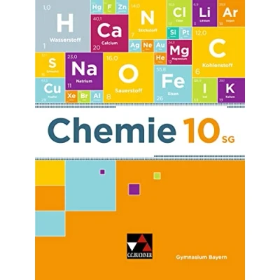 Abbildung von Chemie Bayern / 10 SG: für Gymnasien die 10. Jahrgangsstufe an sprachlichen, musischen, wirtschafts und ... (Chemie Bayern: Gymnasien)