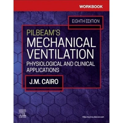 Abbildung von Workbook for Pilbeam&#039;s Mechanical Ventilation: Physiological and Clinical Applications