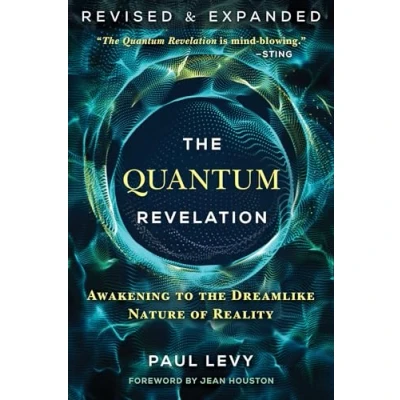 Abbildung von the Quantum Revelation: Awakening to Dreamlike Nature of Reality