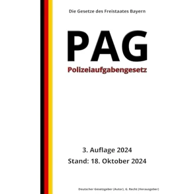 Abbildung von Polizeiaufgabengesetz PAG, 3. Auflage 2024: Die Gesetze des Freistaates Bayern