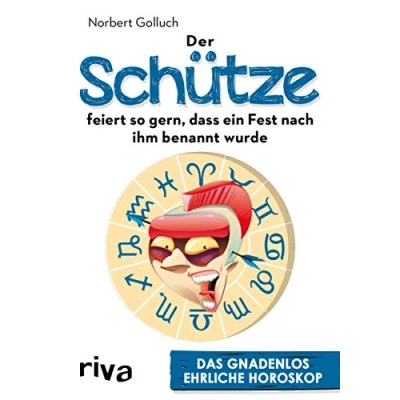 Abbildung von Der Schütze feiert so gern, dass ein Fest nach ihm benannt wurde: Das gnadenlos ehrliche Horoskop