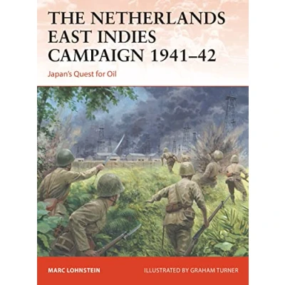 Abbildung von The Netherlands East Indies Campaign 194142: Japan&#039;s Quest for Oil