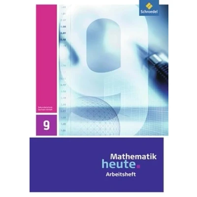 Abbildung von Mathematik heute Ausgabe 2009 für Sachsen Anhalt: Arbeitsheft 9: 2011