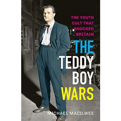 Abbildung von The Teddy Boy Wars: Youth Cult that Shocked Britain