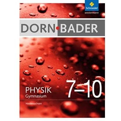 Abbildung von Dorn / Bader Physik SI Ausgabe 2012 für Niedersachsen: Gesamtband 7 10 Schulbuch: Sekundarstufe 1