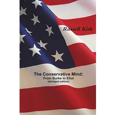 Abbildung von The Conservative Mind: From Burke to Eliot (abridged edition)