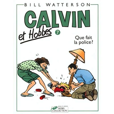 Abbildung von Calvin et Hobbes, tome 7 : Que Fait La Police ?: &amp; Hobbes 7/Que ? (Calvin and Band 7)