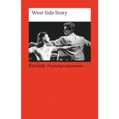 Abbildung von West Side Story. A Musical. (Fremdsprachentexte): Weltliteratur in Originalsprache; englisch 9212 (Reclams Universal Bibliothek)