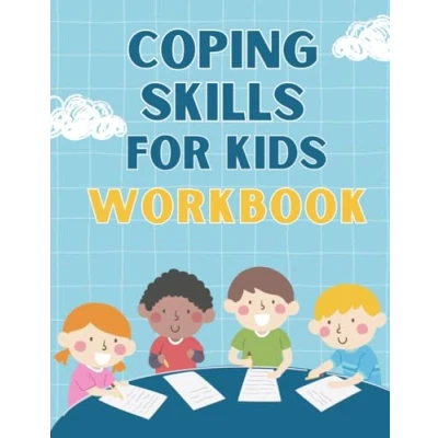 Abbildung von Coping Skills For Kids Workbook: Exercices to Help Deal With Emotions
