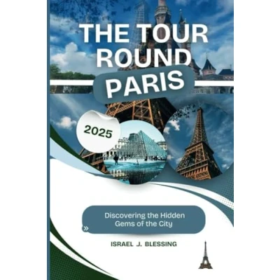 Abbildung von the TOUR ROUND PARIS: Discovering Hidden Gems of City