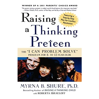 Abbildung von Raising a Thinking Preteen: The &quot;I Can Problem Solve&quot; Program for 8 To 12 Year Olds